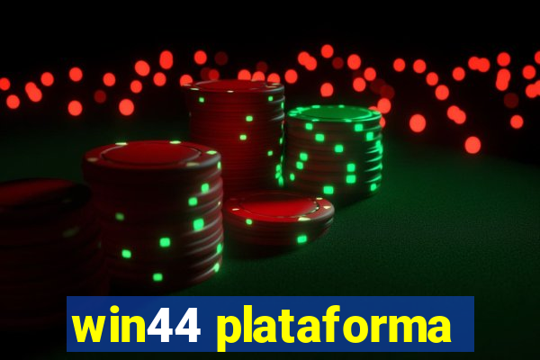 win44 plataforma